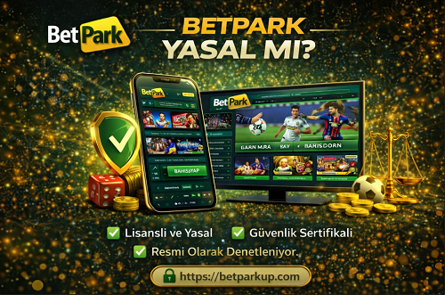 Betpark yasal mı? Güncel lisans ve yasal durum analizi.